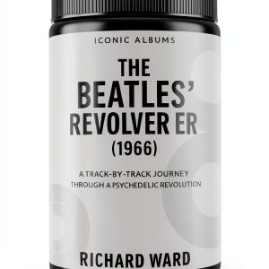 The Beatles Iconic Albums Book 3 Biography 318 Page Kindle Edition-0